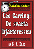 Omslagsbild för 5-minuters deckare. Leo Carring: De svarta hjärteressen. Detektivhistoria. Återutgivning av text från 1919