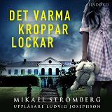 Omslagsbild för Det varma kroppar lockar