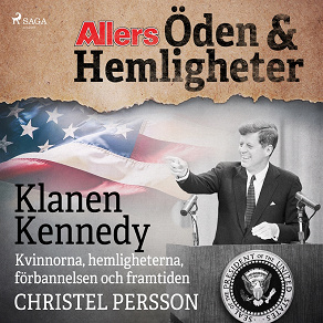 Omslagsbild för Klanen Kennedy - Kvinnorna, hemligheterna, förbannelsen och framtiden