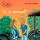 Omslagsbild för K for Klara - Er vi venner?