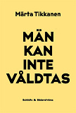 Cover for Män kan inte våldtas