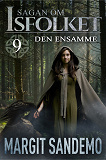 Cover for Den ensamme: Sagan om Isfolket 9
