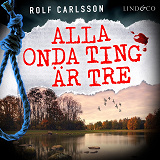 Omslagsbild för Alla onda ting är tre