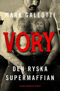 Omslagsbild för Vory : den ryska supermaffian