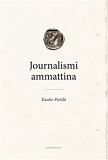 Omslagsbild för Journalismi ammattina