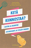 Omslagsbild för Ketä kiinnostaa?