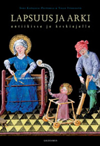 Omslagsbild för Lapsuus ja arki antiikissa ja keskiajalla