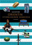 Omslagsbild för Orientin etymologinen sanakirja