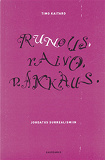Omslagsbild för Runous, raivo, rakkaus