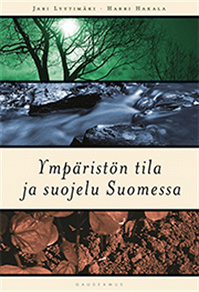 Omslagsbild för Ympäristön tila ja suojelu Suomessa