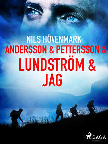 Omslagsbild för Andersson &amp; Pettersson &amp; Lundström &amp; jag