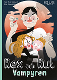 Omslagsbild för Rex och Rut: Vampyren 