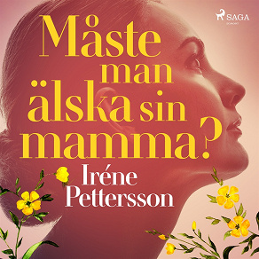 Omslagsbild för Måste man älska sin mamma?