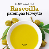 Cover for Rasvoilla parempaa terveyttä