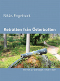 Omslagsbild för Reträtten från Österbotten: Minnet av återtåget 1808-1809