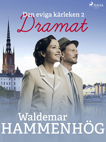 Cover for Den eviga kärleken. 2, Dramat