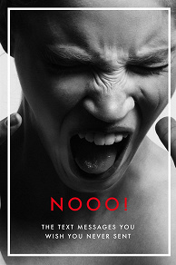 Cover for NOOO! The text messages you wish you never sent (PDF)