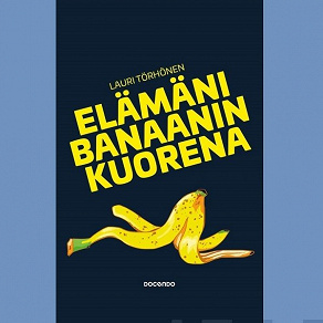 Omslagsbild för Elämäni banaanin kuorena