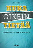 Omslagsbild för Kuka oikein tietää