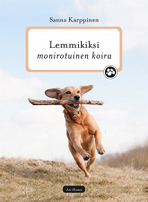 Omslagsbild för Lemmikiksi monirotuinen koira
