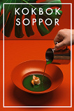 Omslagsbild för KOKBOK SOPPOR (PDF)