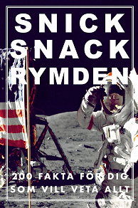 Cover for SNICK SNACK RYMDEN (Epub2)