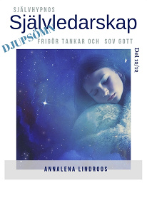 Cover for Självledarskap del 12 Djup sömn, frigör tankar och sov gott