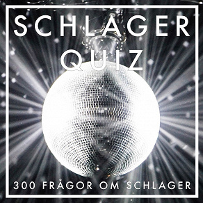 Cover for SCHLAGERQUIZ : 300 frågor om schlager (PDF)