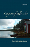 Omslagsbild för Längtans flydda tider: Poesi från Västerbotten