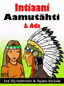 Omslagsbild för Intiaani Aamutähti & Ada