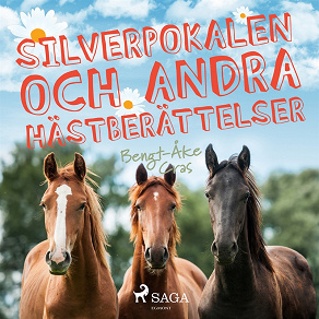 Cover for Silverpokalen och andra hästberättelser