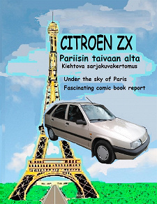 Omslagsbild för Citroen ZX Pariisin taivaan alta