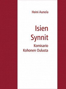 Omslagsbild för Isien Synnit: Komisario Kohonen Oulusta