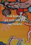 Omslagsbild för Min historia på mitt sätt vill jag berätta