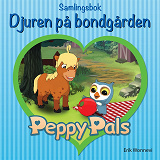 Omslagsbild för Peppy Pals Samlingsbok: Djuren på bondgården