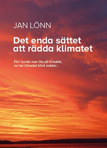 Omslagsbild för Det enda sättet att rädda klimatet