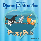 Omslagsbild för Peppy Pals Samlingsbok: Djuren på stranden