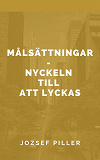 Omslagsbild för Målsättningar - nyckeln till att lyckas