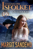 Cover for Galgdockan: Sagan om Isfolket 16