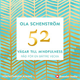 Omslagsbild för 52 vägar till mindfulness : Råd för en bättre vecka