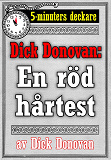Cover for 5-minuters deckare. Dick Donovan: En röd hårtest. Återutgivning av text från 1890