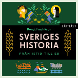 Cover for Sveriges historia – Från istid till EU / Lättläst