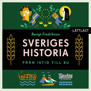 Cover for Sveriges historia – Från istid till EU / Lättläst