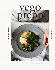 Omslagsbild för Prepp : vegorecept för en smartare vardag
