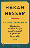 Omslagsbild för Halvmördaren : krönika över Adalbert Hanzon i nutid och dåtid författad av honom själv