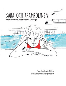 Omslagsbild för Sara och trampolinen - när man vill fast det är läskigt