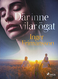 Omslagsbild för Där inne vilar ögat