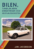 Cover for Bilen, tandläkaren, direktrisen och grävmaskinisten
