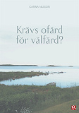 Omslagsbild för Krävs ofärd för välfärd?