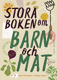 Cover for Stora boken om barn och mat